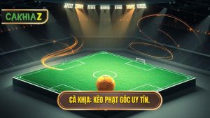kèo cược đội nhận quả phạt góc trong 10 phút đầu