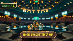 Kèo tài xỉu 6.25 là gì
