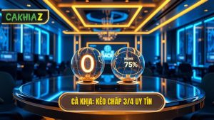 Kèo chấp 3/4 (0.75)
