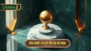 Kèo chấp 1/4 (0.25)